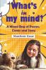 What'S In My Mind : A Mixed Bag Of Poems Comic And Story