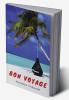 BON VOYAGE : Dreams-Journeys-Destinations