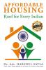 Affordable Housing: Roof For Every Indian