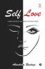 Self Love: Combat Feelings Of Self-Destruction And Suicide