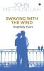Swaying with the Wind : Hopefully Yours