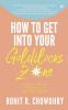 How To Get Into Your Goldilocks Zone: 5 Steps To Make The Best Of Your Life On This Planet