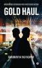 Gold Haul : Neighborhood Superheroes With A Mysterious Mission