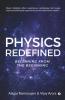 Physics Redefined: Beginning From The Beginning