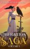 Liberation Saga (Volume 1)