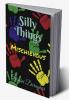 Silly Things : Mischievous