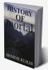 HISTORY OF MORTAL : This book is about how we people survived on earth long ago years and how it is possible till now .
