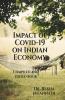 Impact Of Covid-19 On Indian Economy: Compiled And Edited Book