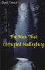 The Man That Corrupted Hadleyburg