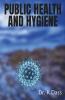 Public Health And Hygiene.