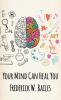 Your Mind Can Heal You Hardcover