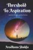 Threshold To Aspiration: Collection Of Poems And Short Stories