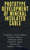 Prototype Development of Mineral Insulated Cable