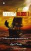 Bombay Blood 1 : On High Tides And Stormy Seas Only Brave Men Stand Tall!