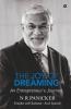 The Joy Of Dreaming: An Entrepreneur'S Journey