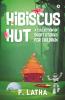 Hibiscus Hut: A Collection Of Short Stories For Children