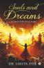 Souls And Dreams : …In Search Of The Elusive Utopia