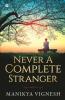 Never A Complete Stranger