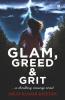 Glam Greed And Grit: A Thrilling Revenge Trail