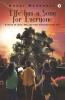 Life Has A Song For Everyone : A Story Of Love Life And How Meaning Finds You