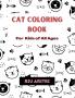 Cat Coloring Book : For Kids of All Ages
