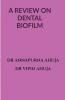 The Review On Dental Biofilm: Dental Plaque