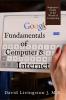 Fundamentals Of Computer &Amp;Amp; Internet : Beginners Guide To The World Of Computing