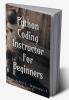 PYTHON CODING INSTRUCTOR FOR BEGINNERS