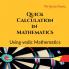 Quick Calculation In Mathematics : Based On Vedic Mathematics