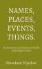 Names Places Events Things - Ruminations And Essays On Hindu Mythological Tales: Ruminations And Essays On Hindu Mythological Tales