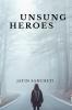 UNSUNG : The Story Of 8 Unsung Heroes Of India