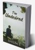 The undesired