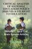 Critical Analysis Of National Education Policy 2020 Vis-À-Vis Right To Education: Volume 1 Issue 1 Of Brain Booster Articles