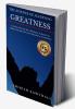 THE SCIENCE OF ACHIEVING GREATNESS : Level Up Your Life For A Big Game Unleash Your Hidden Potential To Create Abundance Scientifically