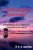 Celebration of Ignorance : A Miscellany of 30 Essays to Entertain and Inform