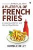 A Plateful of French Fries