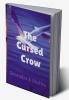 The Cursed Crow