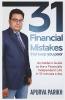 31 Financial Mistakes That Keep You Poor: An Insider'S Guide To Live A Financially Independent Life In 15 Minutes A Day