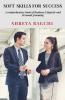 Soft -Skills For Success: A Comprehensive Book Of Business Etiquette And Personal Grooming
