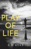 Play Of Life: This Book Helps You Do Deal With Your Problems Emotions And Depression