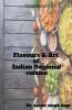 Flavours Andamp; Art Of Indian Regional Cuisine