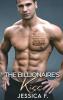 The Billionaire's Kiss: Ein Second Chance - Liebesroman: 6 (Unwiderstehliche Brüder)