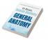 General Anatomy : CBME BASED FOR INDIAN MEDICAL GRADUATES