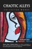 Chaotic Alleys: Collected Works