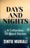 Days And Nights : A Collection Of Short Stories
