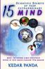 15 Scientific Secrets Of Your Extraordinary Mind: How To Think Like Einstein Even If You Have Failed 7Th Grade