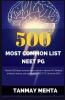 500 Most Common List Neet-Pg