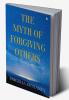 The Myth of Forgiving Others : Just Accept! It’s all about us not them!