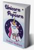 Unicorn and Popcorn