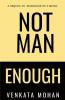 Not Man Enough
